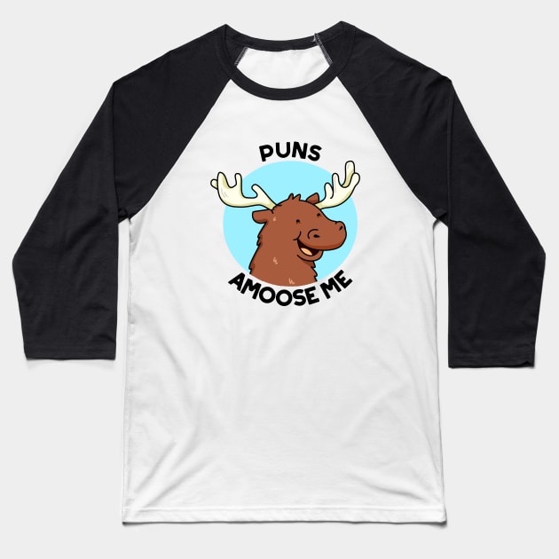 Puns A-moose Me Cute Funny Moose Pun Baseball T-Shirt by punnybone